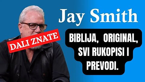 Original Biblija, Jay Smith
