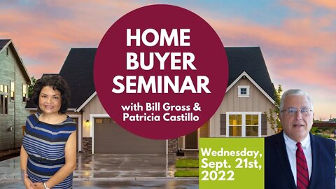 Home Buyer Seminar | September 21st, 2022