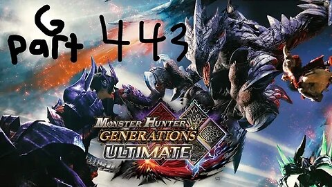 monster hunter generations ultimate G rank 443