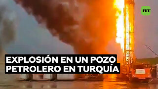 Se produce explosión en un pozo petrolero en Turquía
