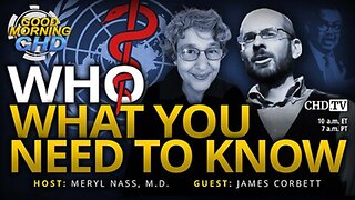 WHO: What You Need To Know