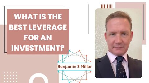 What is the best leverage for an investment?