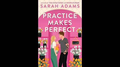 Practice Makes Perfect - Sarah Adams - Resenha