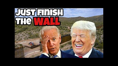 Biden RESUMES Construction On Trump's Border Wall!?