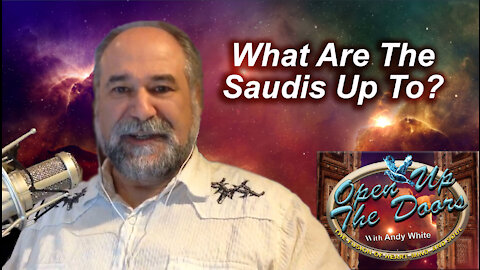 Andy White: What Are The Saudis Up To?