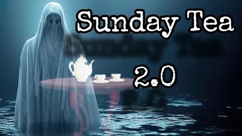 The Sunday Tea 2.0 XII - Feat. Bad Boi Tragic, Anna Nikol, Alex Glitter, & Ritalin