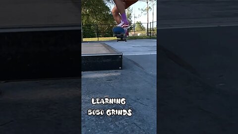 Learning 5050 Grinds 🛹