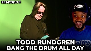 Todd Rundgren Bang The Drum All Day REACTION