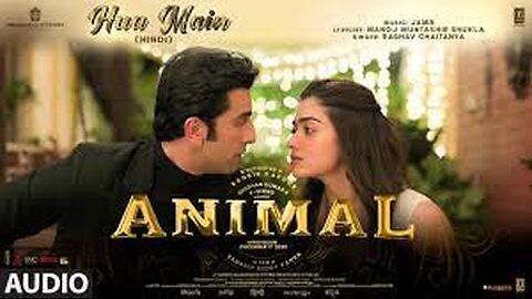 HUA MAIN (Official Song) - ANIMAL | Ranbir Kapoor | Rashmika | Sandeep | Raghav,Pritam,Manoj | HD