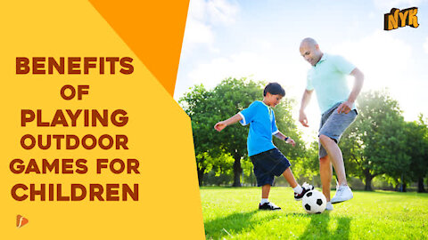 Top 3 Benefits Of Outdoor Play For Children