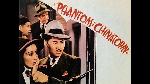 Phantom of Chinatown 1940 Full Length Movie