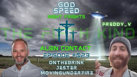 NIGHT FRIGHTS, Ep. #023: Alien Contact - The Fifth Kind