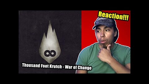 Jose Reacts: Thousand Foot Krutch - War of Change