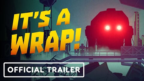 It’s a Wrap! - Official Trailer