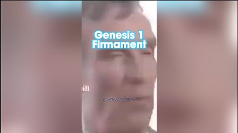 Bill Nye Admits The Firmament is Real