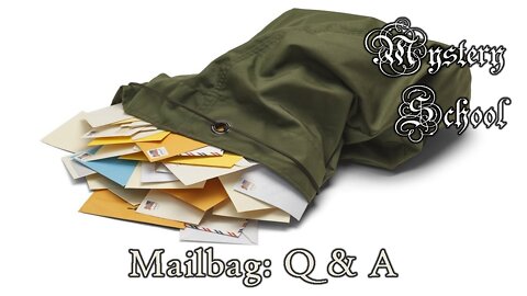 Mind and Magick Mailbag 9 May 2015