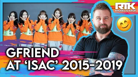 GFRIEND (여자친구) - at 'ISAC' 2015-2019 (Reaction)