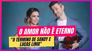 O Legado de Sandy e Lucas Lima Após o Divórcio