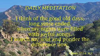 Guided Meditation -- Psalm 77: 5-6 & 14