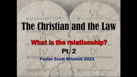 The Christian and the Law part 2