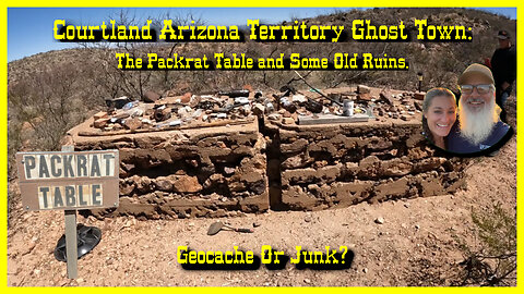 Courtland Arizona Territory Ghost Town, Part 03: Packrat Table, ruins, foundations etc.