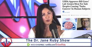 Dr. Jane Ruby: Bill Gates LABS CULTURED MEATS..YOU'RE EATING CANCER