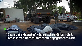 "Das ist ein Massaker" – Israelisches Militär führt Presse in von Hamas-Kämpfern angegriffenes Dorf