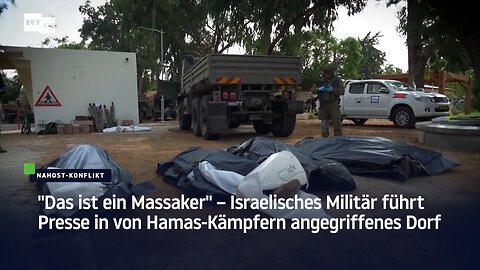 "Das ist ein Massaker" – Israelisches Militär führt Presse in von Hamas-Kämpfern angegriffenes Dorf