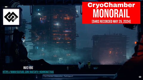 [MUSIC/AMBIANCE] Cryo Chamber MONORAIL recording, May 25 2024 (5 hours) CryoChamber Dark Ambient