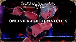 SoulCalibur VI — Online Ranked & Casual Matches | Xbox Series X [#22]