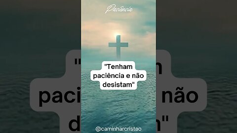 Paciência 🙏🏻✝