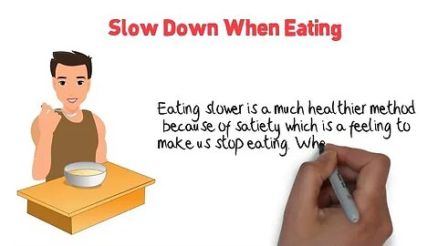 Slow Down When Eating