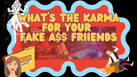 Learn the Karmic Tea ☕️ on your Fake Friends ⚖️ Pick a Card Karma Reading