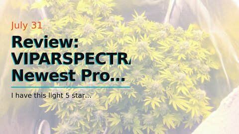 Review: VIPARSPECTRA Newest Pro Series P2500 LED Grow Light with Samsung LEDs(Includes IR), Ful...