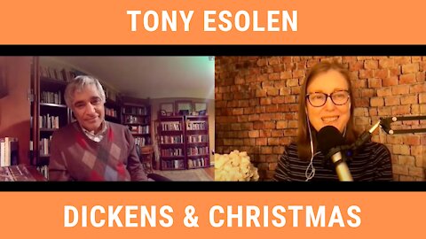 A Dickensian Christmas w/ Dr. Anthony Esolen: Episode 62