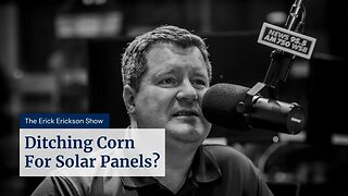 Ditching Corn For Solar Panels?