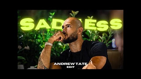sadness || Andrew Tate Edit's