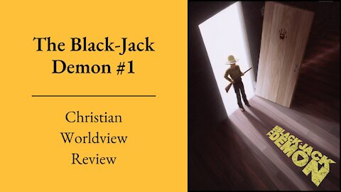 The Black-Jack Demon #1 | Christian Worldview Review