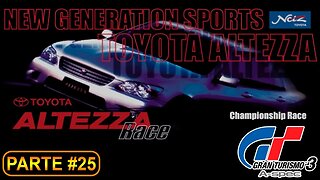 [PS2] - Gran Turismo 3 - GT Mode - [Parte 25 - Amateur League - Altezza Race] - 100%