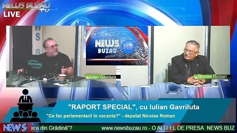 LIVE - TV NEWS BUZAU - "RAPORT SPECIAL", cu Iulian Gavriluta. "Parlamentarii sunt in vacanta?" - …