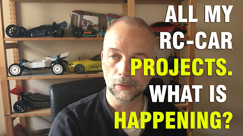 All My RC Car Projects! What is happening?