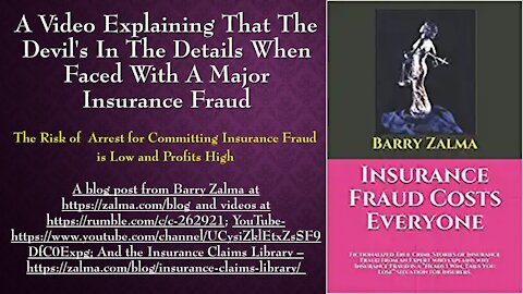 A Video Explaining that the Devil's in the Details When Faced with a Major Insurance Fraud