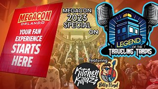 MEGACON ORLANDO CONVENTION SPECIAL 2023 w/ KITCHENKILLAZ