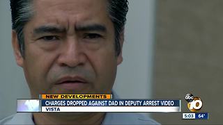 Charges dropped against dad in deputy arrest video