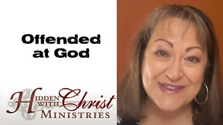 Offended at God - WFW S3 E6 Word For Wednesday