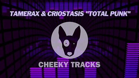 Tamerax & Criostasis - Total Punk (Cheeky Tracks)