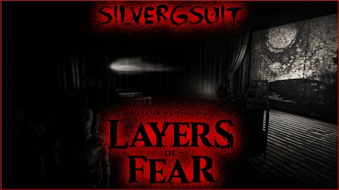 Layers of Fear: Part 4 - The Actor, The Monster, and The Mannequins