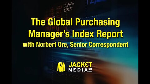 The Global Purchasing Manager's Index