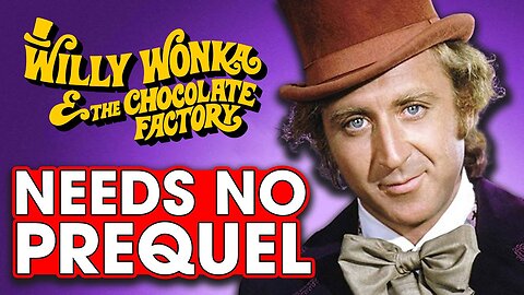 The Original Willy Wonka Needs No Prequel! Guest Josie from Fishtank – Hack The Movies