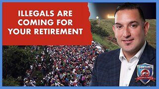SCRIPTURES AND WALLSTREET - ILLEGALS ARE COMING FOR YOUR RETIREMENT